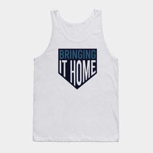 Baseball Phrase Bringing It Home Tank Top